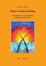 Jaroslava Riedel: Meine Trennkost-Erfolg