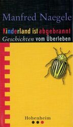 ISBN 9783898500524: Kinderland ist abgebrannt - Geschichten vom Überleben 1945