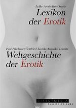 ISBN 9783898530156: Lexikon der Erotik. Weltgeschichte der Erotik. CD-ROM für Windows ab 95. (NM)