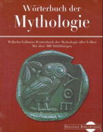 ISBN 9783898531177: Wörterbuch der Mythologie