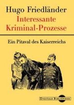 ISBN 9783898531511: Interessante Kriminal-Prozesse