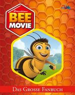 ISBN 9783898557177: Bee Movie - Das große Fanbuch