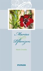 ISBN 9783898572491: Marias Pflanzen