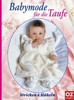 ISBN 9783898586726: Babymodelle für die Taufe