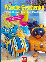 ISBN 9783898586948: Wäsche-Geschenke. Tierische Ideen aus Handtüchern & Waschlappen: Tierische Ideen aus Handtüchern und Waschlappen