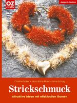 ISBN 9783898587792: Strickschmuck – Attraktive Ideen mit effektvollen Garnen