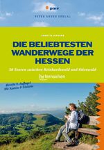 ISBN 9783898593311: Die beliebtesten Wanderwege der Hessen - 30 Touren zwischen Reinhardswald und Odenwald. Das Buch zur Sendung des hr-fernsehens