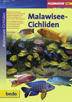 ISBN 9783898600996: Malawisee-Cichliden, Faszination