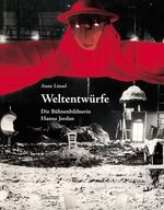 ISBN 9783898614870: Weltentwürfe – Die Bühnenbildnerin Hanna Jordan
