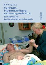 ISBN 9783898615785: Sterbehilfe, Patientenverfügung und Vorsorgevollmacht