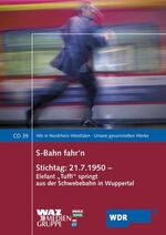 ISBN 9783898618212: S-Bahn fahr´n /Stichtag: 21.7.1950 (Wir in Nordrhein-Westfalen - Unsere gesammelten Werke)