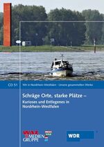 ISBN 9783898619097: Schräge Orte, starke Plätze: Kurioses und Entlegenes in Nordrhein-Westfalen