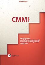 ISBN 9783898641852: CMMI – Verbesserung von Softwareprozessen mit Capability Maturity Model Integration