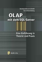 ISBN 9783898642408: OLAP mit dem SQL-Server. Eine Einführung in Theorie und Praxis.