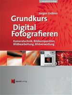 ISBN 9783898643030: Grundkurs Digital Fotografieren