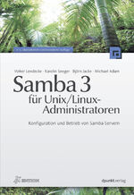 Samba 3 für Unix/Linux-Administratoren – Konfiguration und Betrieb von Samba-Servern