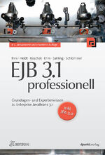 EJB 3.1 professionell - Grundlagen- und Expertenwissen zu Enterprise JavaBeans 3.1 - inkl. JPA 2.0