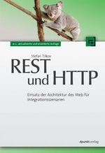 REST und HTTP – Einsatz der Architektur des Web für Integrationsszenarien