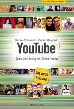 YouTube – Spaß und Erfolg mit Online-Videos