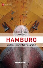 Petra Vogt: Fotoscout: Hamburg - Ein Rei