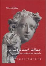 ISBN 9783898700191: Johann Friedrich Vollmar (1751-1818) - Ein Henkerssohn wird Künstler - Zum 250. Geburtstag des Bildhauers, Stuckateurs, Malers, Architekten, Altar- und Kanzelbauers