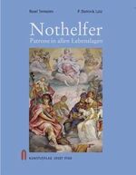 ISBN 9783898700740: Nothelfer - Patrone in allen Lebenslagen