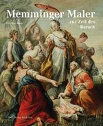 ISBN 9783898704540: Memminger Maler zur Zeit des Barock - Franz Georg Hermann - Neue Forschungsergebnisse