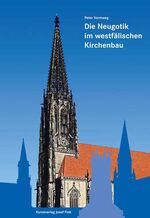 ISBN 9783898708210: Die Entwicklung der Neugotik im westfälischen Kirchenbau