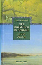 ISBN 9783898750325: Der Dornbusch in Donegal