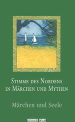 ISBN 9783898759823: Stimme des Nordens in Märchen und Mythen - Märchen und Seele