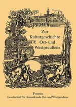 ISBN 9783898761338: Zur Kulturgeschichte Ost- und Westpreußens