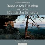 ISBN 9783898762366: Reise nach Dresden und in die Sächsische Schweiz