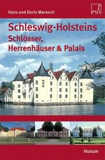 ISBN 9783898762786: Schleswig-Holsteins Schlösser und Herrenhäuser & Palais