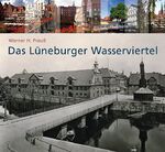 ISBN 9783898764896: Das Lüneburger Wasserviertel