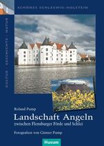 ISBN 9783898766296: Landschaft Angeln - zwischen Flensburger Förde und Schlei