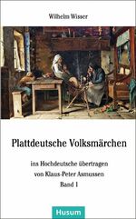 ISBN 9783898769204: Plattdeutsche Volksmärchen – ins Hochdeutsche übertragen von Klaus-Peter Asmussen