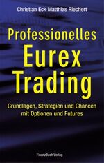 ISBN 9783898790284: Professionelles EUREX Trading