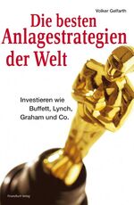 ISBN 9783898791236: Die besten Anlagestrategien der Welt – Investieren wie Buffett, Lynch, Graham und Co.