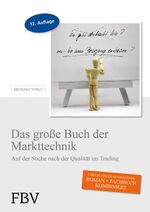 Das große Buch der Markttechnik – Auf der Suche nach der Qualität im Trading