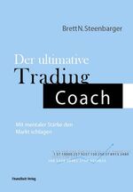 Der ultimative Trading Coach – Mit mentaler Stärke den Markt schlagen