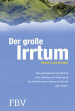 ISBN 9783898797566: Der grosse Irrtum