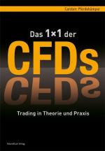 ISBN 9783898797641: Das 1x1 der CFDs – Trading in Theorie und Praxis