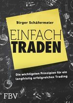 ISBN 9783898798143: Einfach traden – Die wichtigsten Prinzipien für ein langfristig erfolgreiches Trading