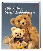 ISBN 9783898800235: 100 Jahre Steiff Teddybär