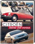 ISBN 9783898802048: CITROEN. Seiner Zeit voraus (Bildband) - 1. Auflage -