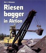 ISBN 9783898802574: Riesenbagger in Aktion