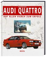 ISBN 9783898804219: Audi Quattro - Auf allen Vieren zum Erfolg