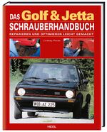 ISBN 9783898804899: Das Golf & Jetta Schrauberhandbuch - Reparieren und optimieren leicht gemacht