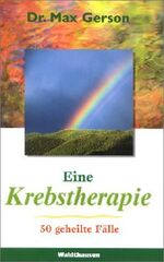 ISBN 9783898810135: Eine Krebstherapie – Fünfzig geheilte Fälle