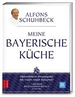 ISBN 9783898832816: Meine bayerische Küche - Aktualisierte Neuausgabe 2011